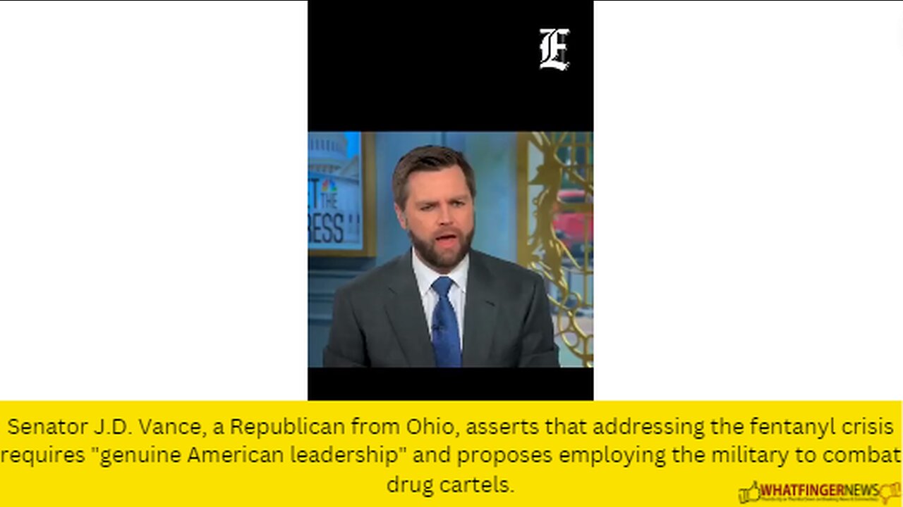 Senator J.D. Vance, a Republican from Ohio, asserts that addressing the fentanyl crisis requires