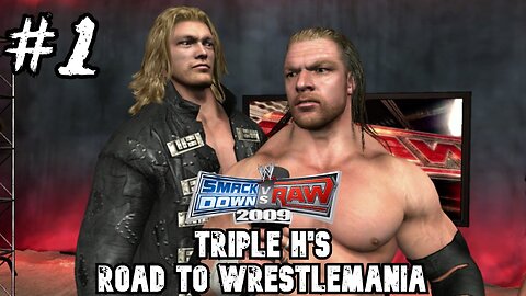 WWE SmackDown vs. Raw 2009 - Triple H's Road To Wrestlemania - Part 1