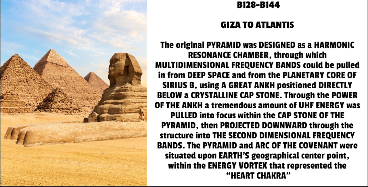 The original PYRAMID was DESIGNED as a HARMONIC RESONANCE CHAMBER, through which MULTIDIMENSIONAL FR