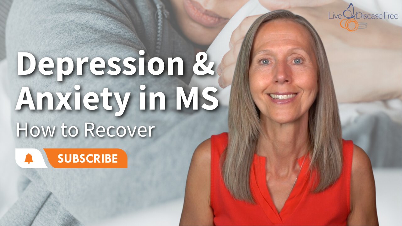 Depression & Anxiety in MS. How to Recover