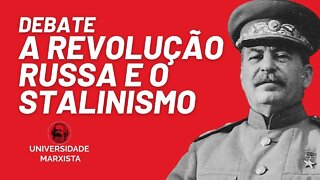 A Revolução Russa e o stalinismo, por Rui Costa Pimenta - Universidade Marxista nº 606 - 21/04/22