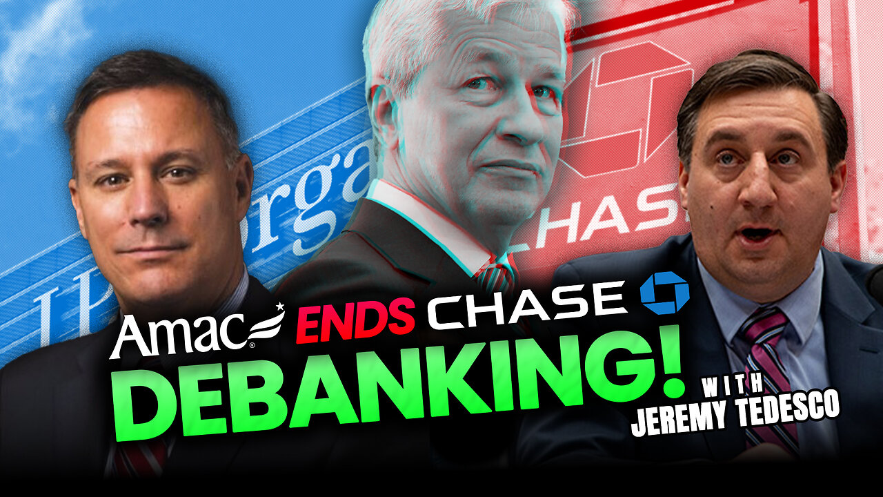 Chase's Secret Debanking Policy EXPOSED by AMAC & ADF