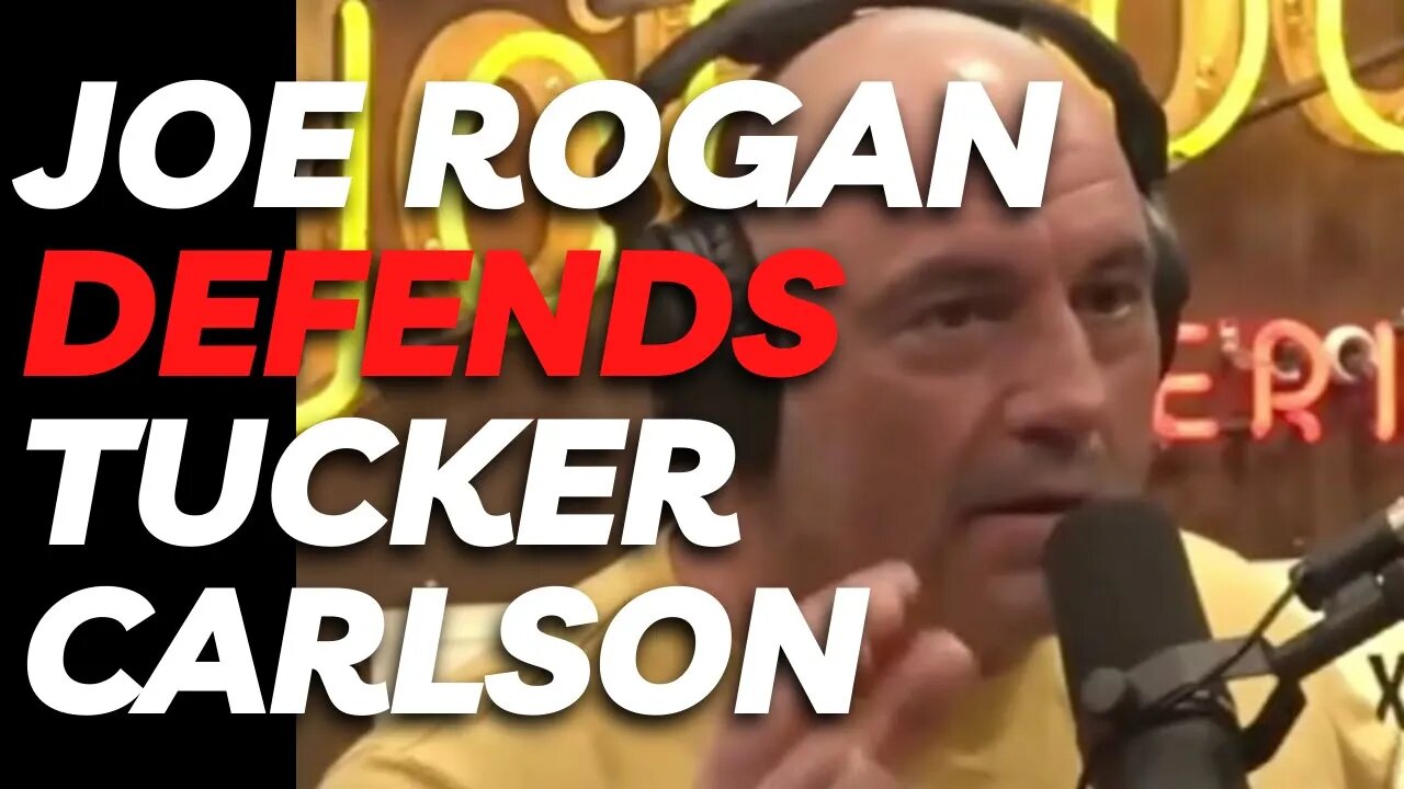 Joe Rogan Defends Tucker Carlson and talks about FBI Staged Capitol Riot