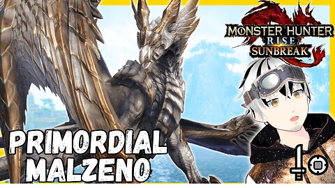 First Encounter with Primordial Malzeno!【Monster Hunter Rise Sunbreak】