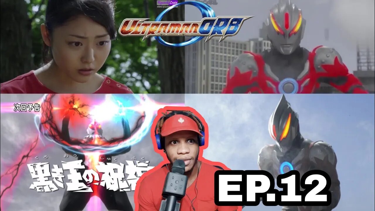 Ultraman Orb Episode 12 Reaction ウルトラマンオーブ反応エピソード12です