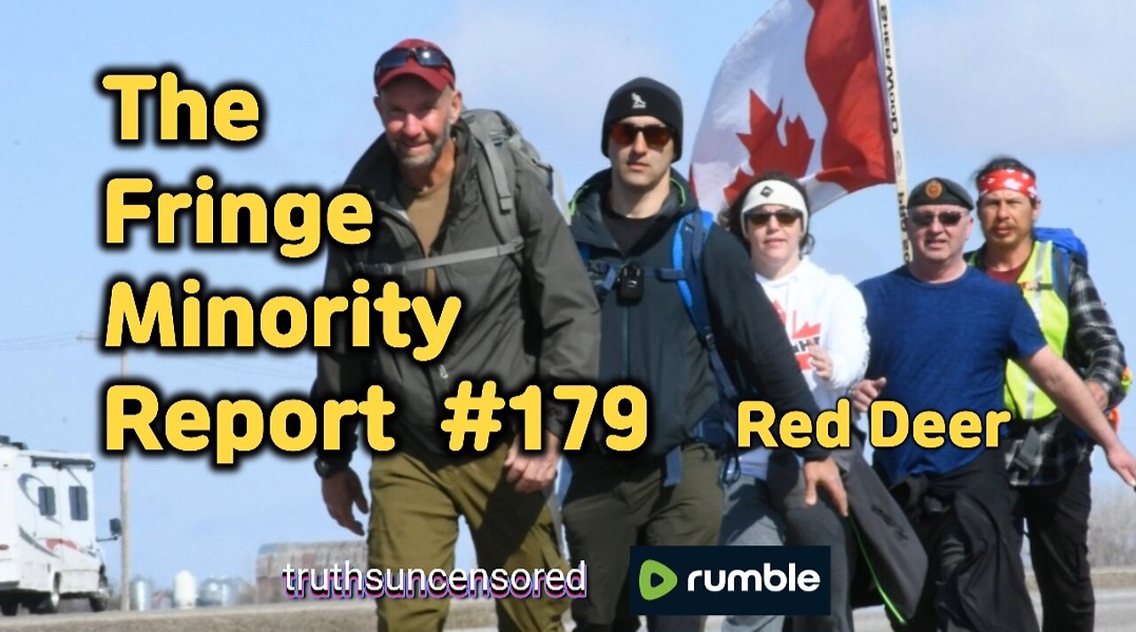 The Fringe Minority Report #179 National Citizens Inquiry Red Deer