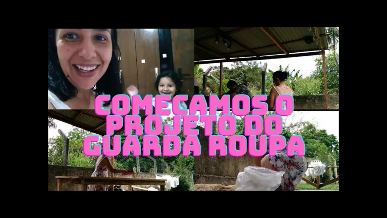 Começamos o projeto do guarda roupa- Um domingo barulhento.