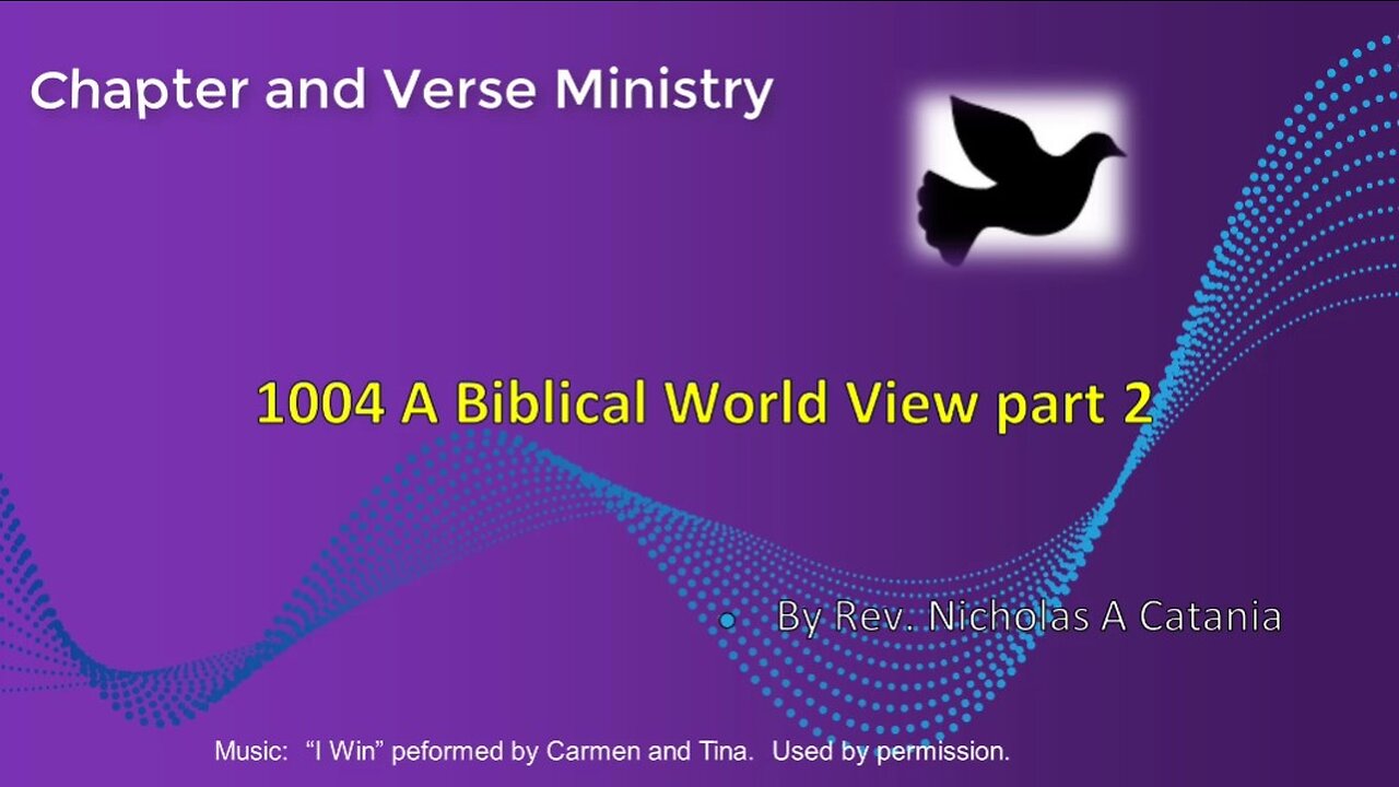 1004 A Biblical Worldview Part 2