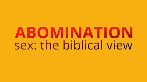 The truth about sex in the bible: "abomination"