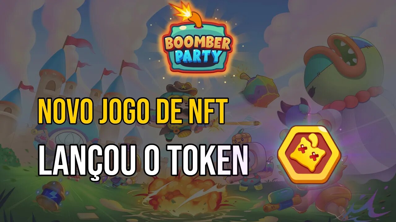 BOOMBER PARTY: Token liberou ONTEM muito barato. 💣 Jogo estilo BOMB CRYPTO | VALE A PENA?