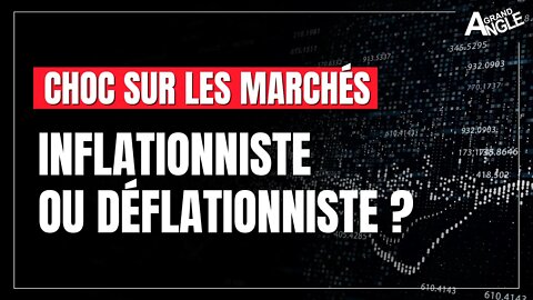 Choc déflationniste et boom inflationniste, la folle crise que nous vivons