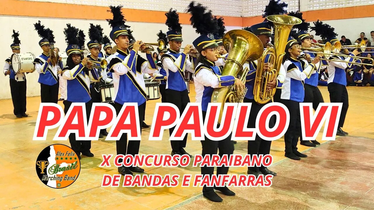 BANDA MARCIAL PAPA PAULO VI 2023 NO X CONCURSO PARAIBANO DE BANDAS E FANFARRAS 2023 - AMERIRA - PB.