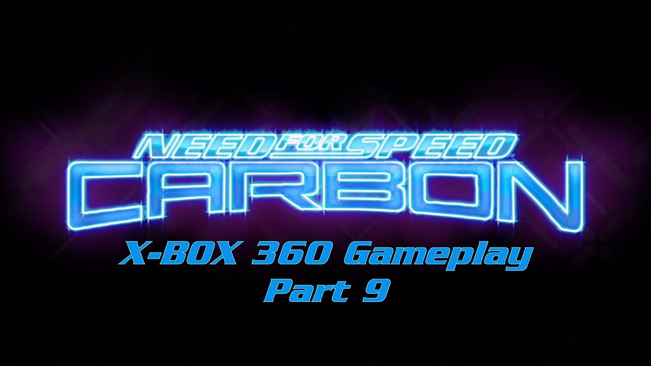 Need for Speed Carbon (2006) X-Box 360 Gameplay Part 9