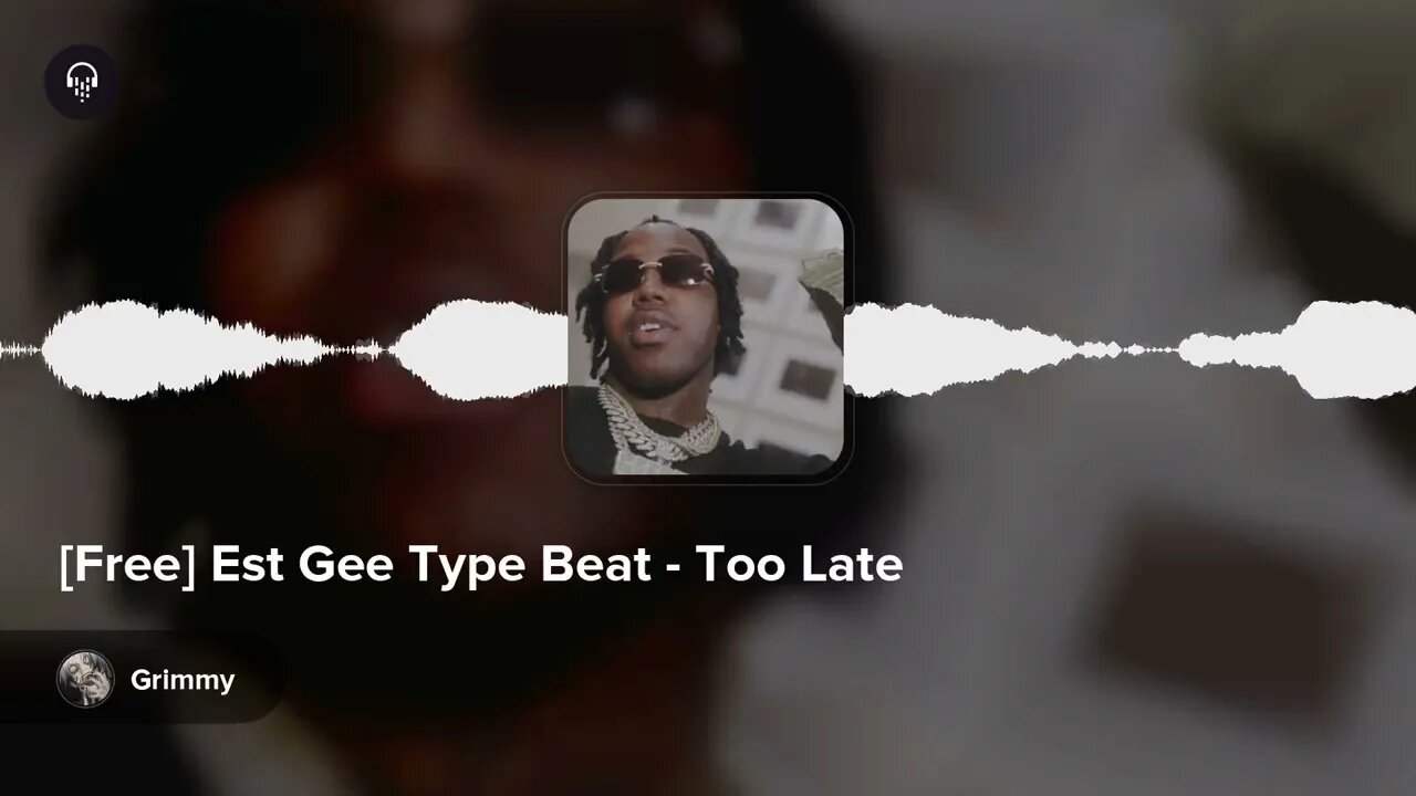 [Free] Est Gee Type Beat - Too Late