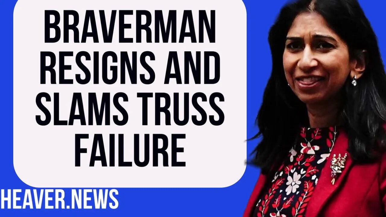 Suella Braverman Resigns ATTACKING Truss Failure