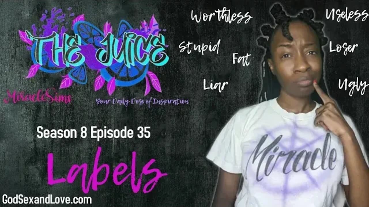 The Juice: Season 8 Episode 35: Labels