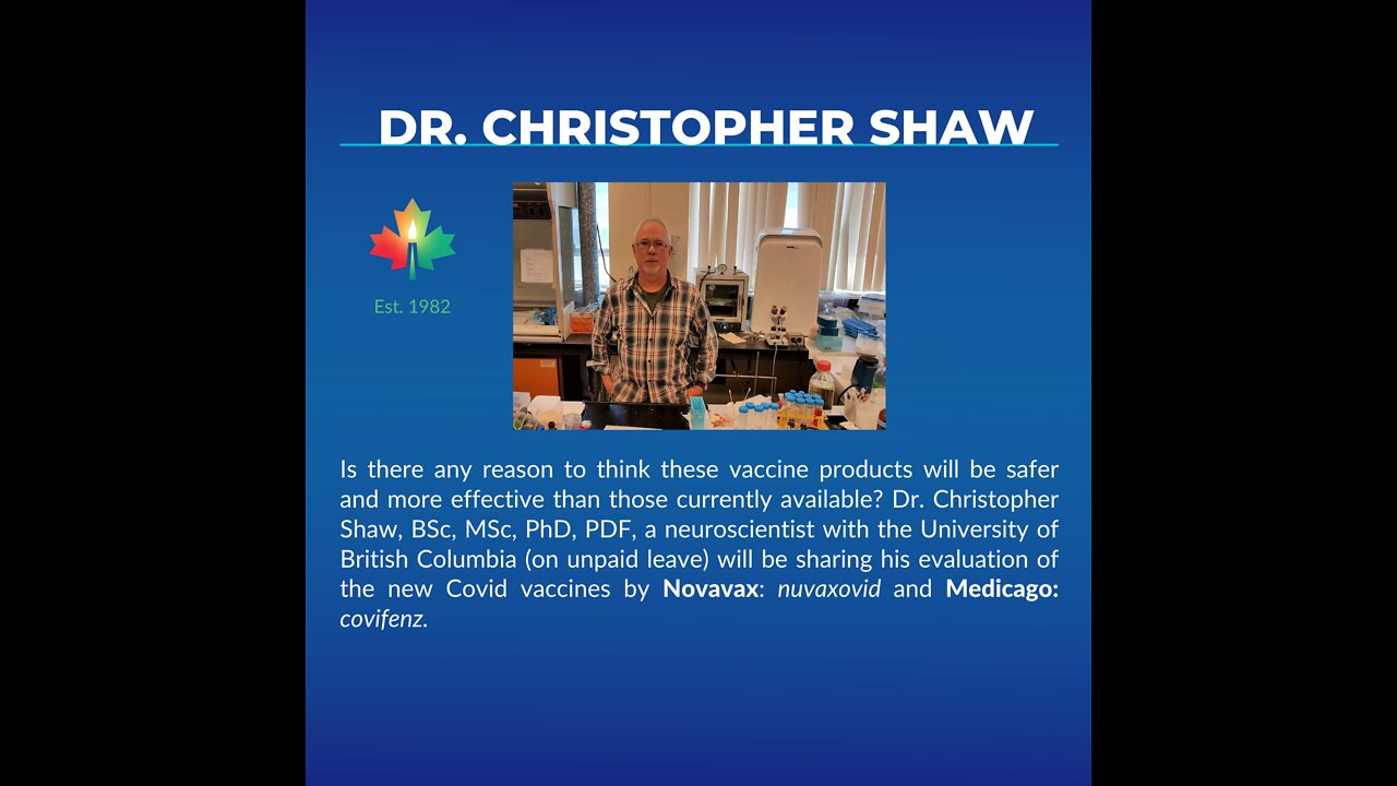 Dr. Chris Shaw Evaluates Novavax: nuvaxovid and Medicago: covifenz