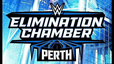 WWE ELIMINATION CHAMBER PERTH 2024 : GET HYPED