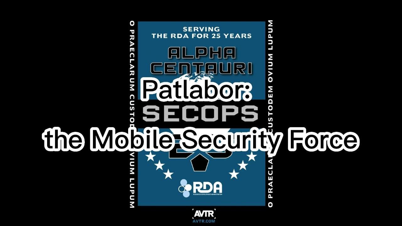 Patlabor SecOps: the mobile Security Force (Patlabor the movie x Avatar crossover WIP)