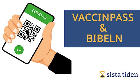 Vaccinpass & Bibeln | Sista Tiden