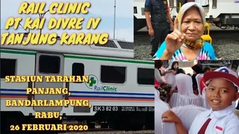 RAIL CLINIC DATANG WARGA SENANG, STASIUN TARAHAN PANJANG BANDARLAMPUNG