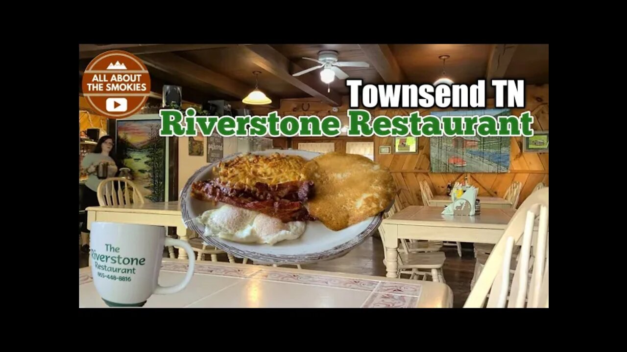 Riverstone Restaurant (Breakfast) - Townsend TN