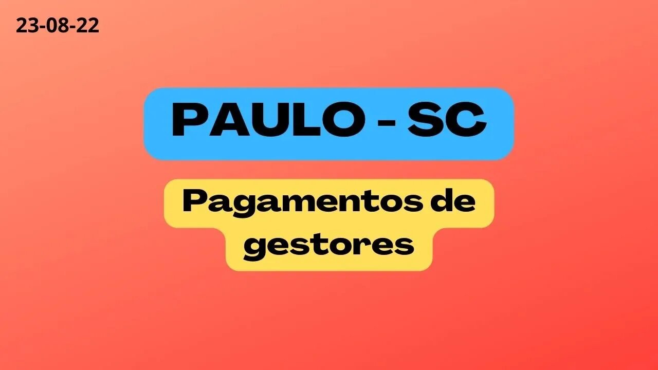 PAULO SC Pagamentos de gestores