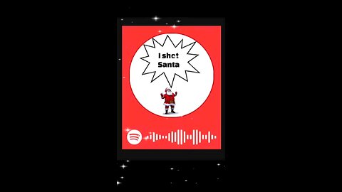 I Shot Santa - Spotify