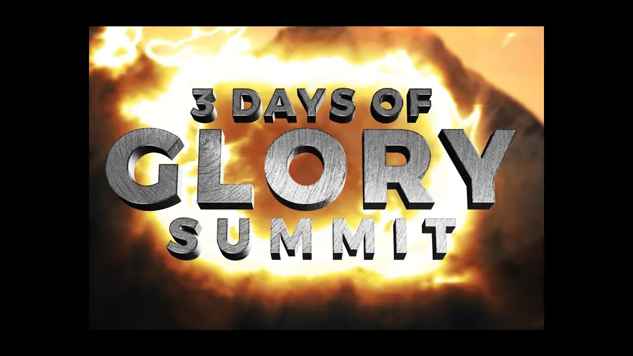 3 Days of Glory Conference - July 2022