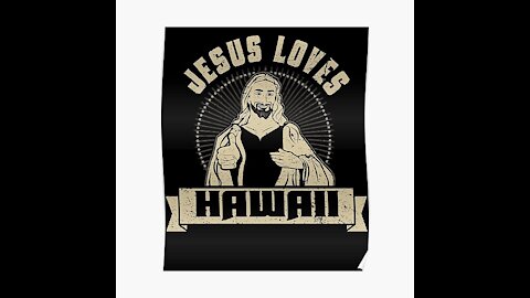 Jesus loves Hawai