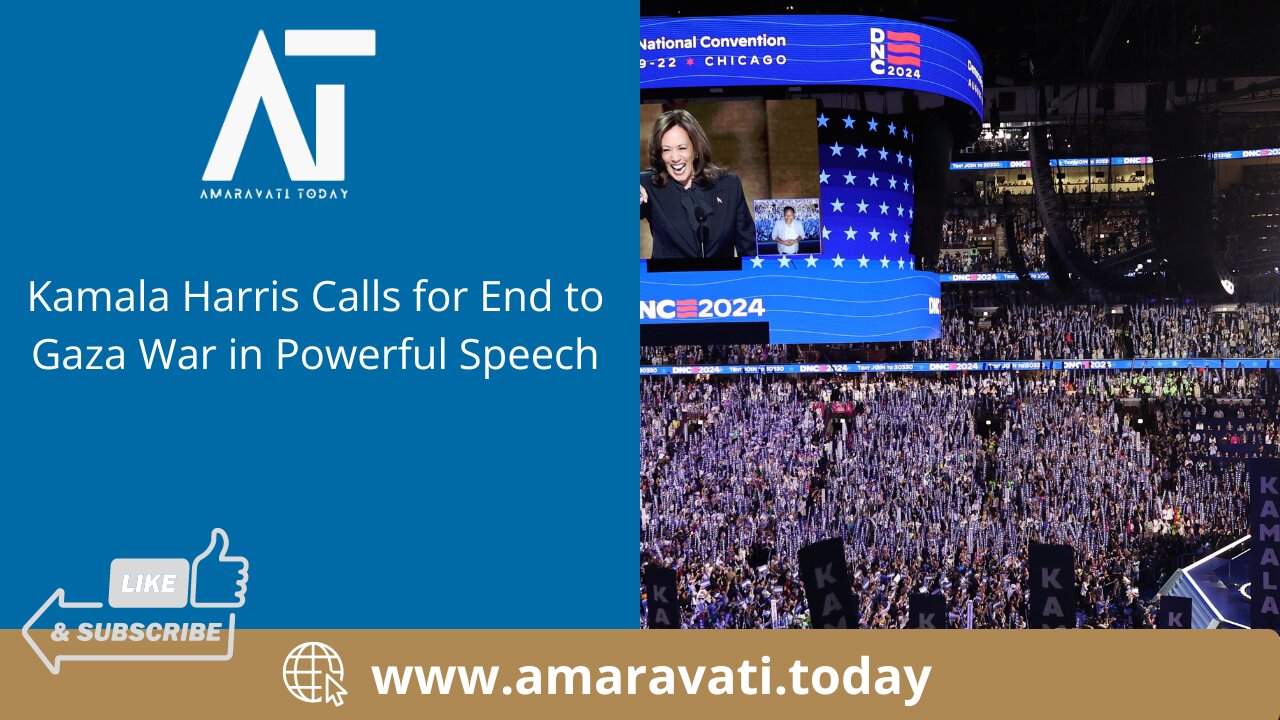 Kamala Harris Calls for End to Gaza War in Powerful Speech | Amaravati Today News