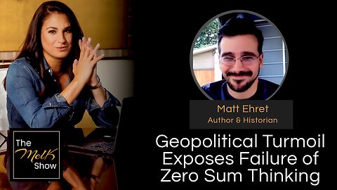 Mel K & Matt Ehret | Geopolitical Turmoil Exposes Failure of Zero Sum Thinking | 6-13-24