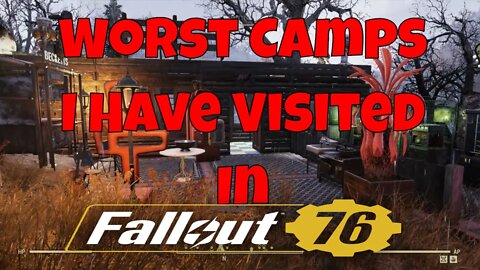 I Tried going to These Fallout 76 Camps for The First Time | Worst Camps Of Fallout 76