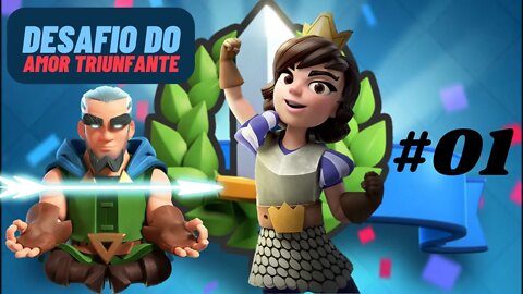 Desafio do amor triunfante vitória #01 Clash Royale