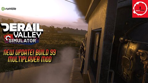 Playing the Derail Valley Multiplayer Mod in the new update Build 99!!