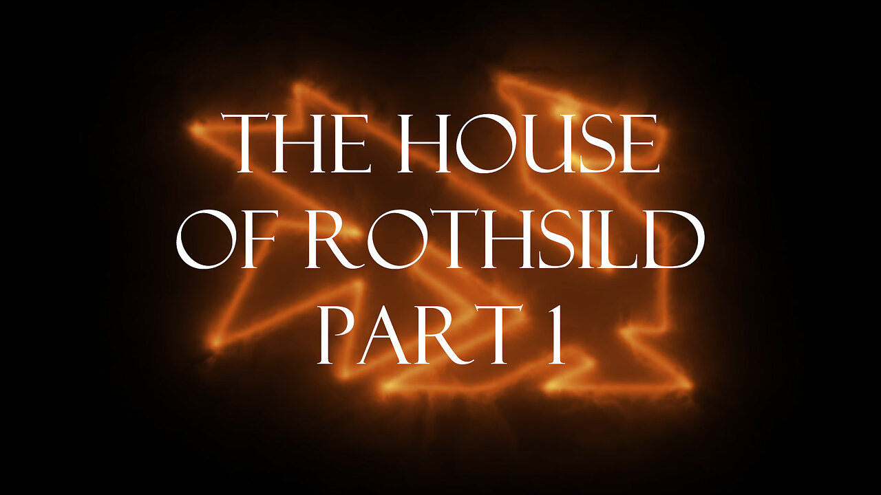 The Secrets Of The Federal Reserve Chapter 5: The House Of The Rothschild Part 1