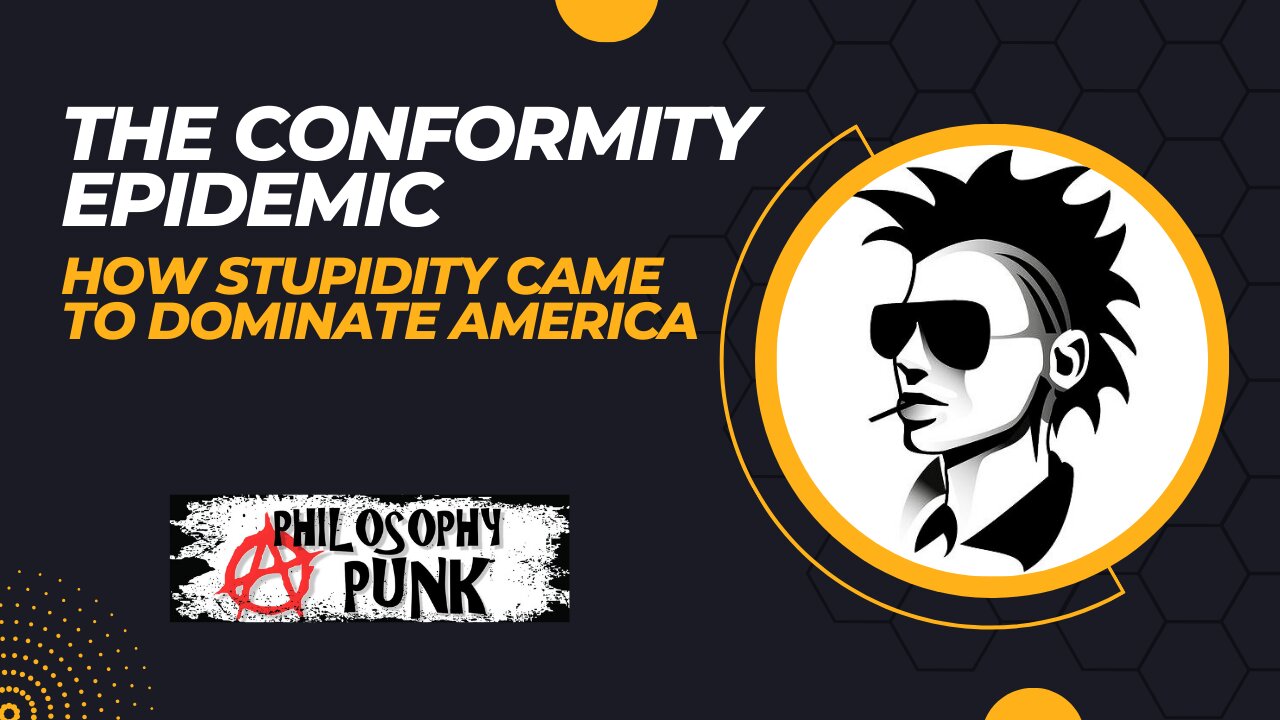 The Conformity Epidemic | How Stupidity came to Dominate America