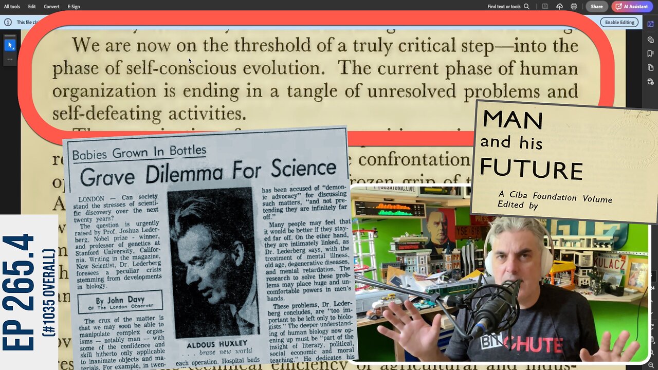 Julian Huxley reveals the BIG AGENDA for mankind and the world in 1963 (pt 1) EP 265.4