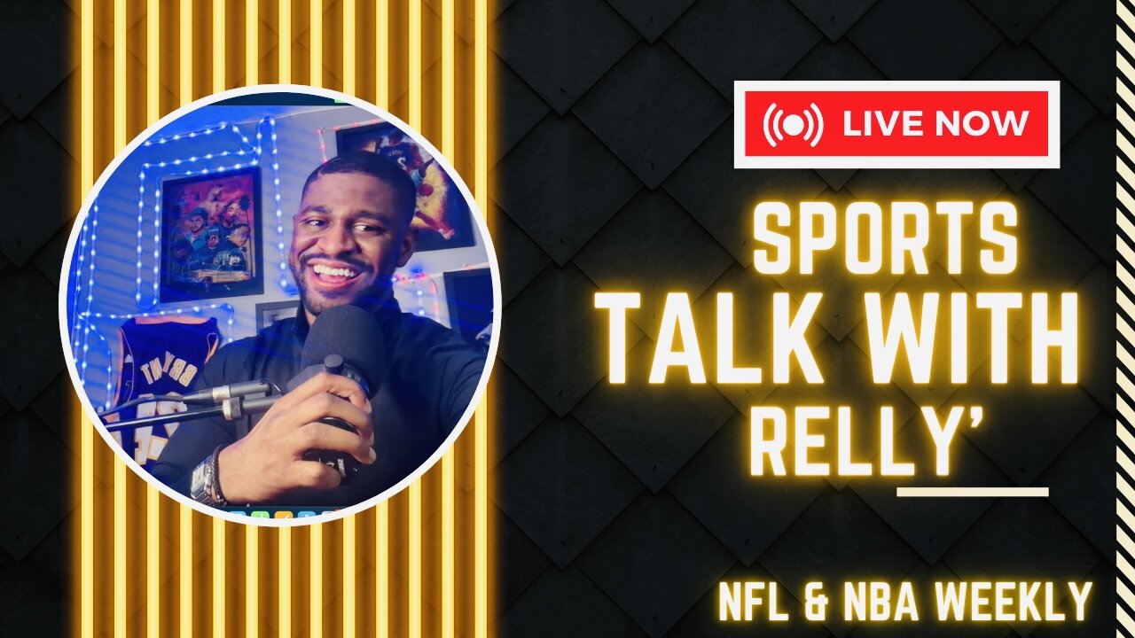 NFL & NBA Weekly Ft Aaron Donald & Bronny James | Sports Talk With Relly'