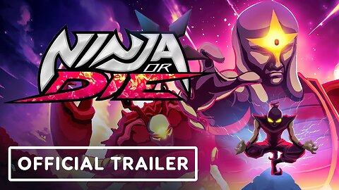 Ninja or Die - Official Release Date Announcement Trailer