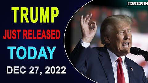LATEST NEWS FROM TRUMP JUST RELEASED TODAY DECEMBER 27, 2022 - TRUMP NEWS