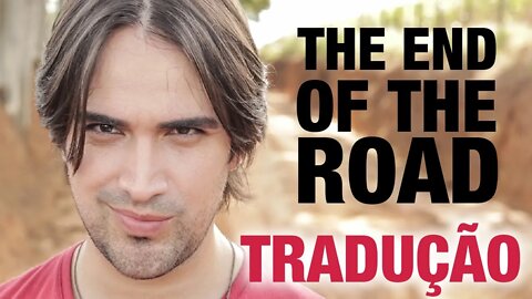 Last Lover - The End Of The Road (Tradução)