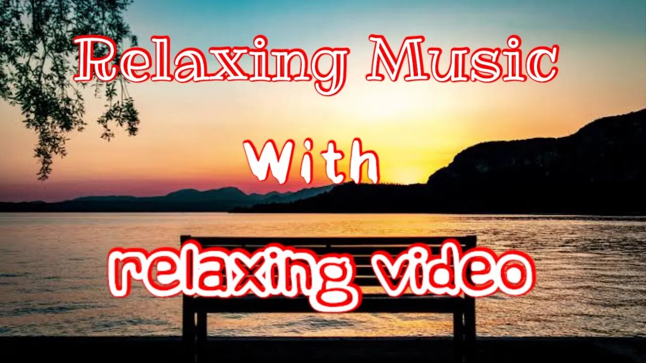 RELAX YOURSELF BY LISTENING MIND RELAXING MUSIC| RELAXING MUSIC WITH RELAXING VIDEO CLIPS #AbhiDilSe