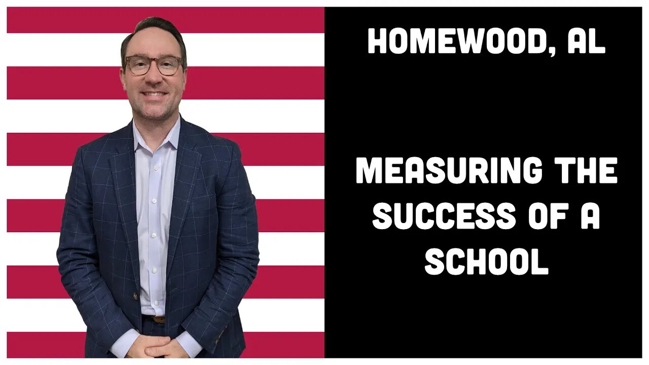 2.5 Homewood, AL - Measuring the Success of a School