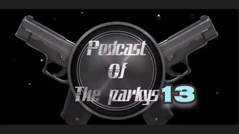 podcast of the parkys episode 13