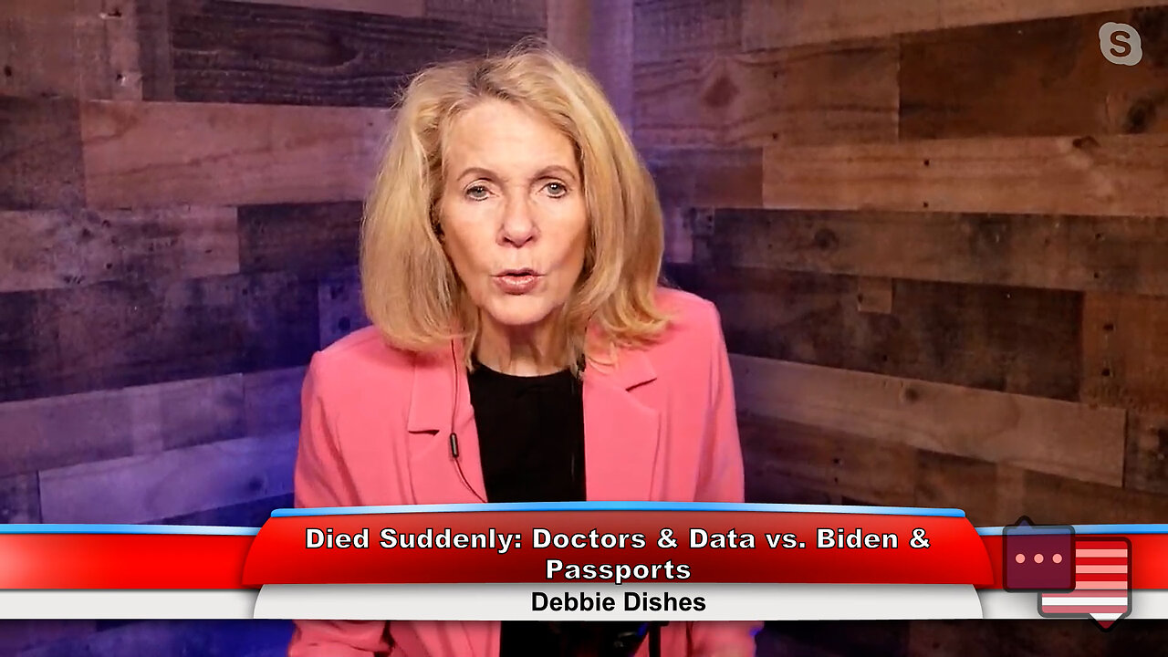 Died Suddenly: Doctors & Data vs. Biden & Passports | Debbie Dishes 11.22.22