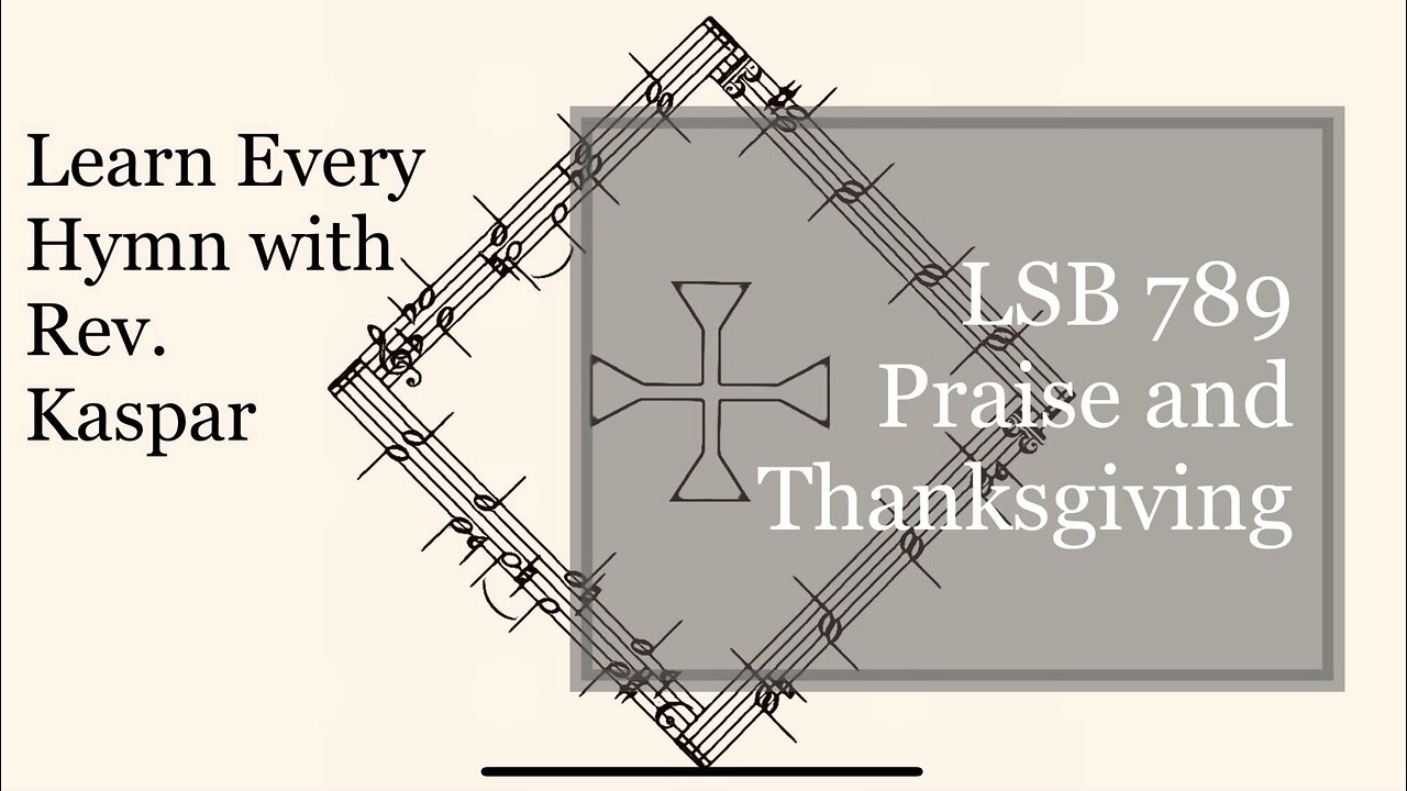 789 Praise and Thanksgiving ( Lutheran Service Book )