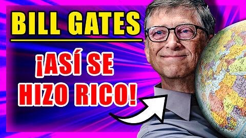 Bill Gates: El Empresario Más Malvado