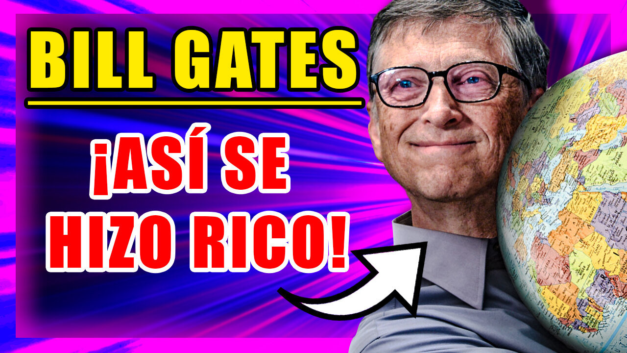 Bill Gates: El Empresario Más Malvado