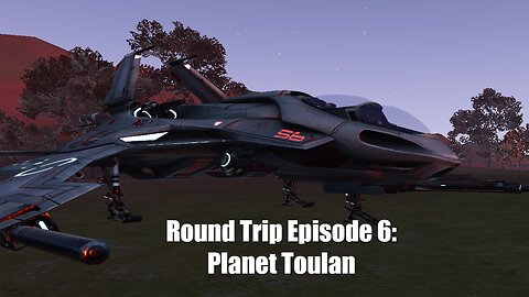 Round Trip Episode 6: Planet Toulan